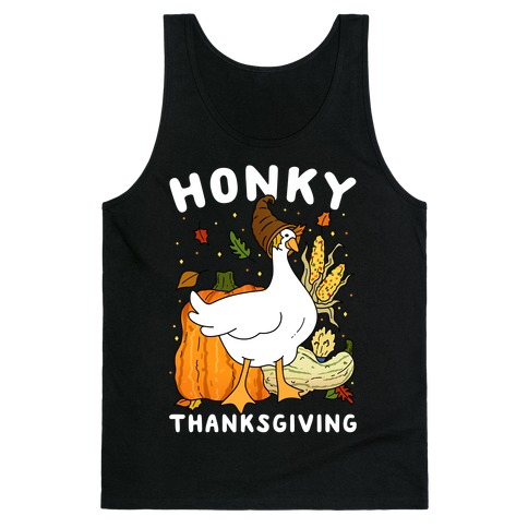 Honky Thanksgiving Tank Top
