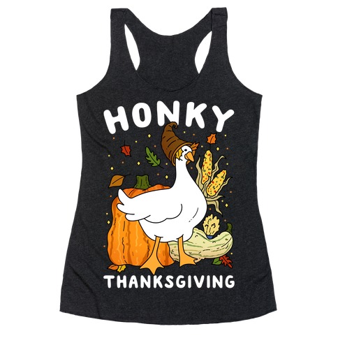 Honky Thanksgiving Racerback Tank Top