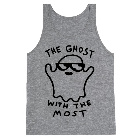 The Ghost With The Most Tank Top