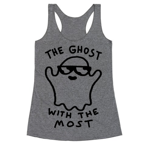 The Ghost With The Most Racerback Tank Top