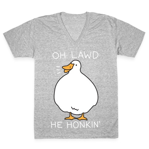 Oh Lawd He Honkin' V-Neck Tee Shirt
