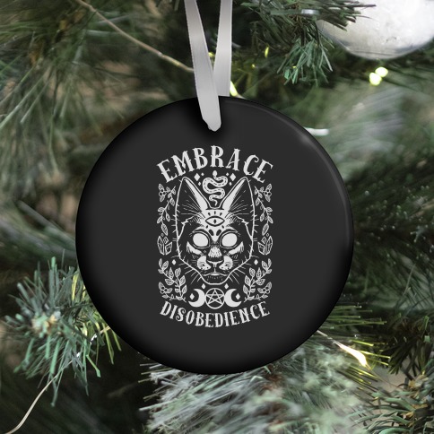 Embrace Disobedience Ornament