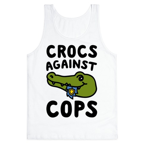 Crocs Against Cops Tank Top