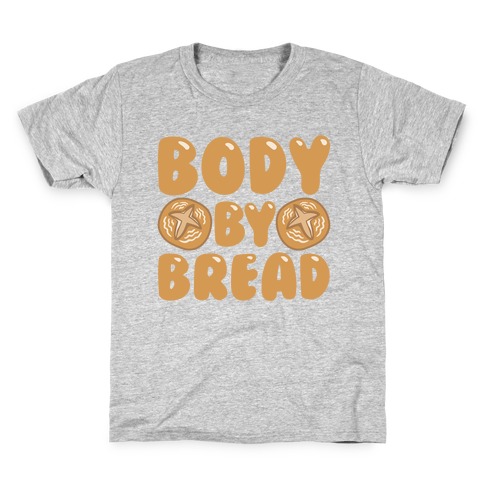 Body By Bread Kids T-Shirt