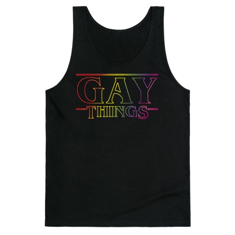 Gay Things (Rainbow) Tank Top