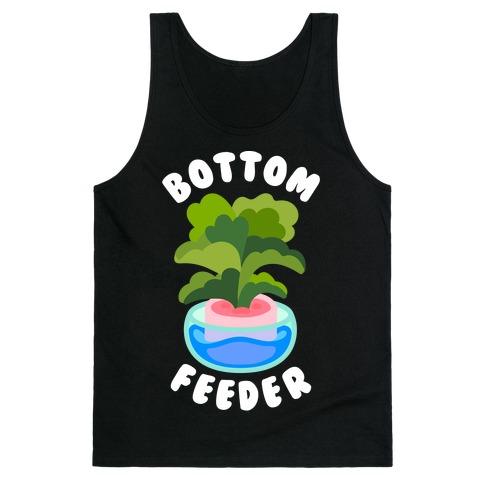 Bottom Feeder Plant Tank Top
