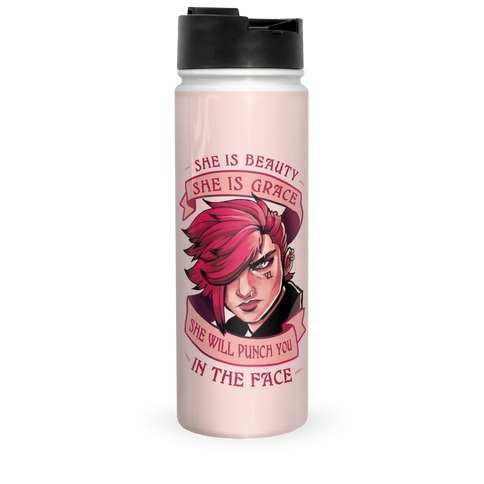 She is Beauty, She Is Grace, She will Punch You In The Face Travel Mug
