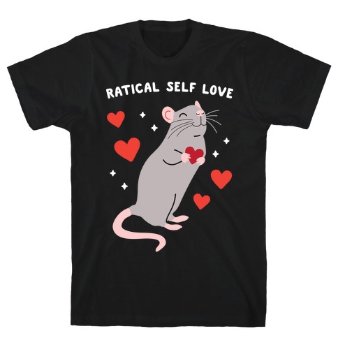 Ratical Self Love T-Shirt