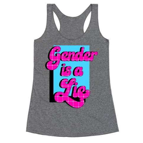 Gender is a Lie Racerback Tank Top