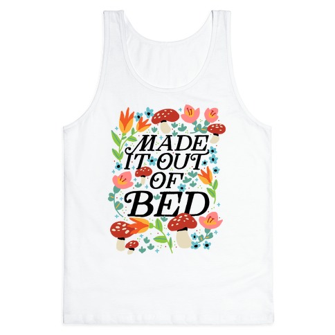 Made It Out Of Bed (Floral) Tank Top