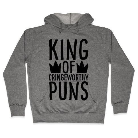 King of Cringeworthy Jokes Hooded Sweatshirt