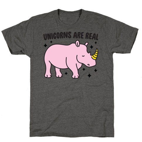 Unicorns Are Real T-Shirt
