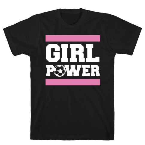 Girl Power (Soccer) T-Shirt