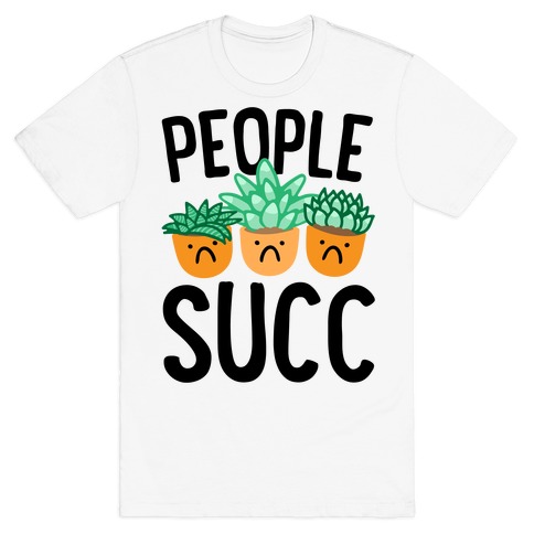People Succ T-Shirt
