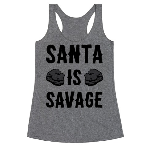 Santa Is Savage Racerback Tank Top