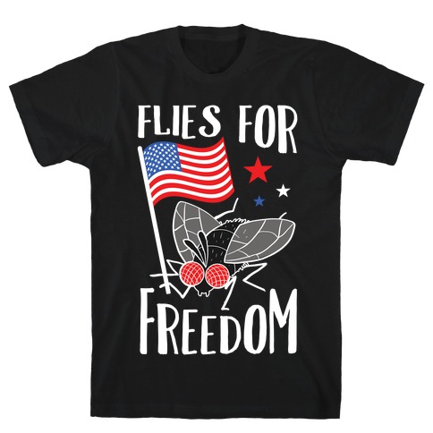 Flies For Freedom T-Shirt