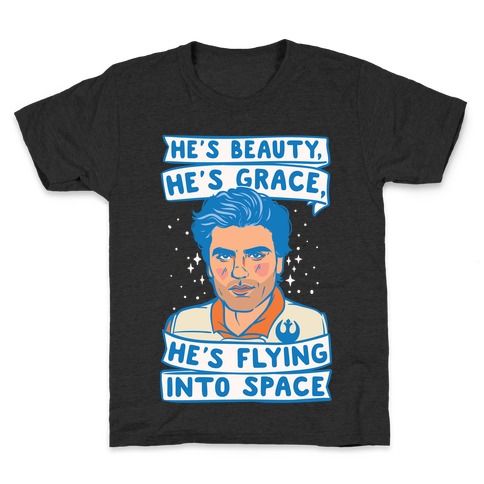 He's Beauty He's Grace He's Flying Into Outer Space Parody White Print Kids T-Shirt