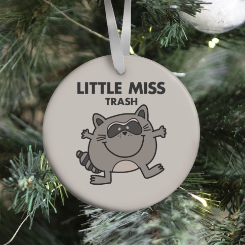Little Miss Trash Raccoon Ornament