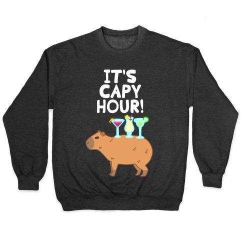 It's Capy Hour! Pullover