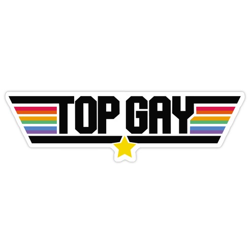 Top Gay  Die Cut Sticker