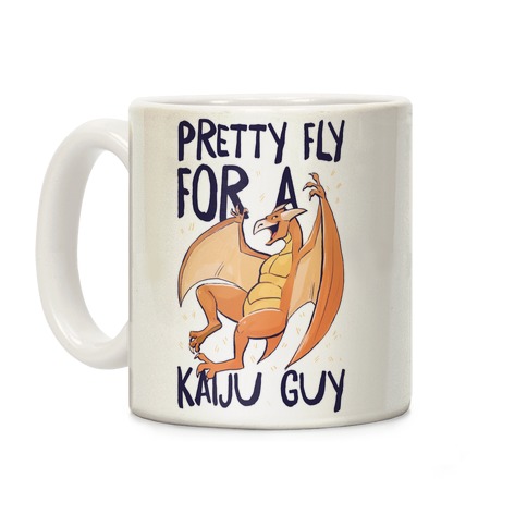Pretty Fly for a Kaiju Guy - Rodan Coffee Mug