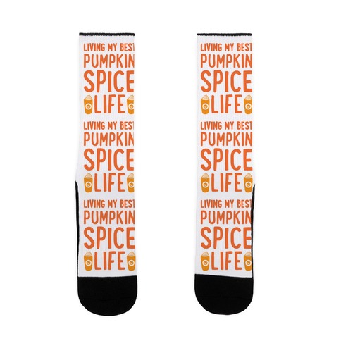 Living My Best Pumpkin Spice Life Sock