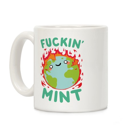 Fuckin' Mint Coffee Mug