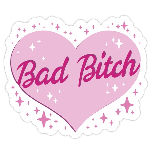 Bad Bitch Barbie Parody Die Cut Sticker