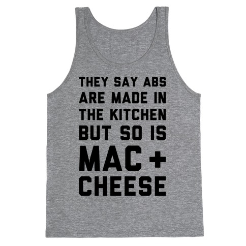 Abs Are Made In The Kitchen But So Is Mac & Cheese Tank Top