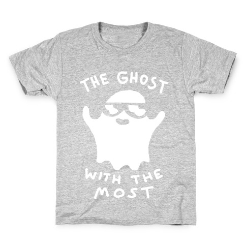 The Ghost With The Most Kids T-Shirt