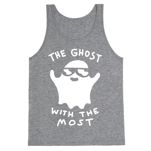 The Ghost With The Most Tank Top