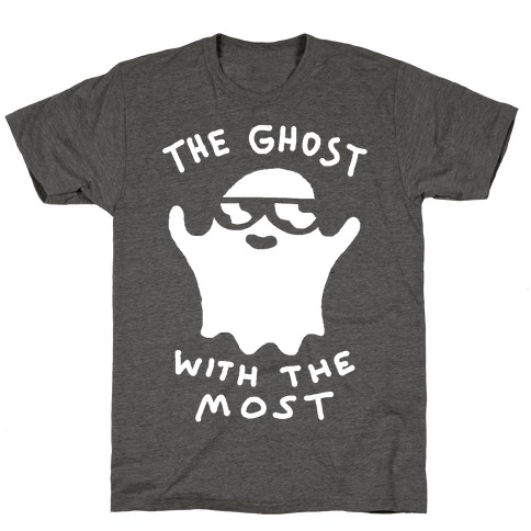 The Ghost With The Most T-Shirt