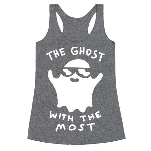 The Ghost With The Most Racerback Tank Top