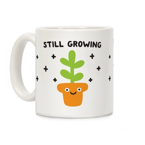 Still Growing Plant Coffee Mug