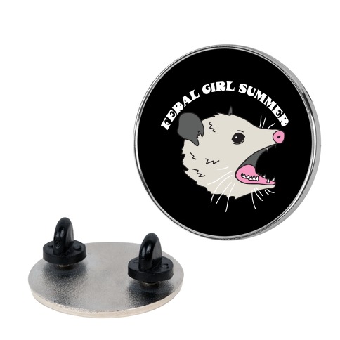 Feral Girl Summer Opossum Pin