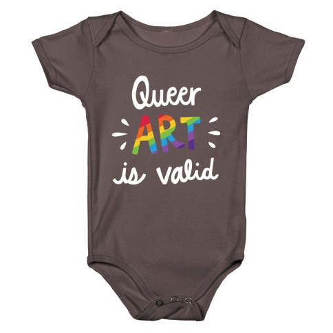 Queer Art is Valid Baby One-Piece