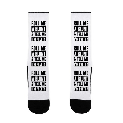 Roll Me A Blunt & Tell Me I'm Pretty Socks | LookHUMAN