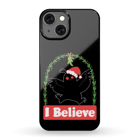 I Believe - Christmas Mothman Phone Case