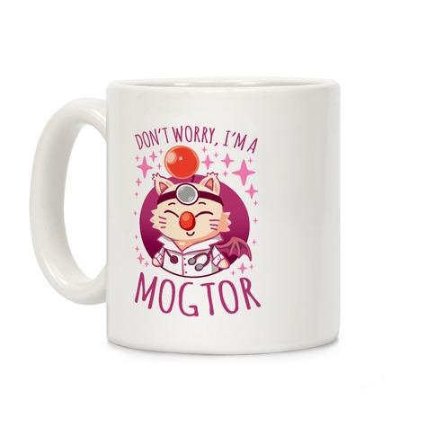 Don't Worry, I'm A Mogtor Coffee Mug