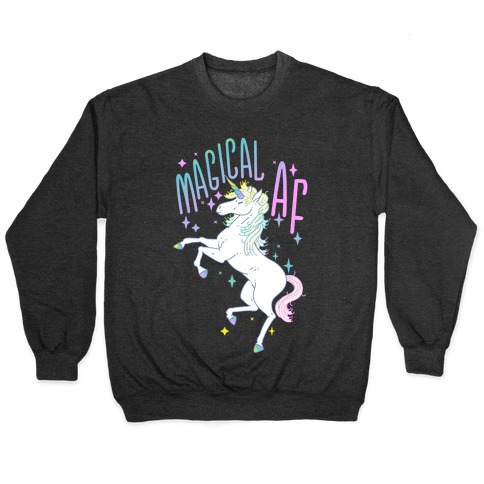 Magical AF Unicorn Pullover