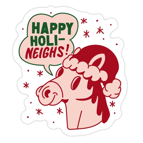 Happy Holi-Neighs Holiday Horse Die Cut Sticker
