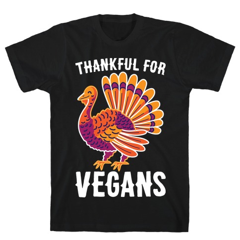 Thankful For Vegans T-Shirt