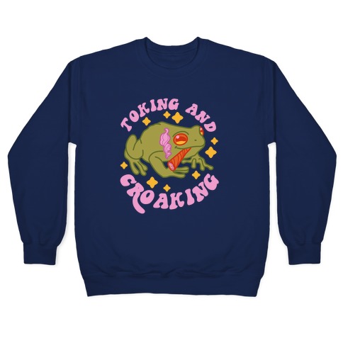 Toking And Croaking Pullover