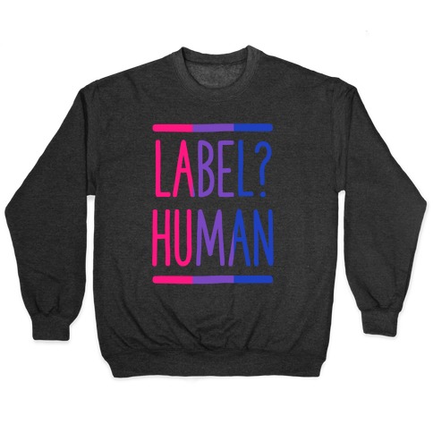 Label? Human Bisexual Pride Pullover