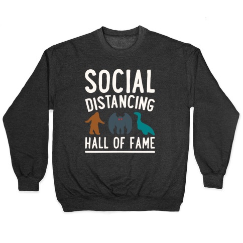 Social Distancing Hall of Fame Pullover