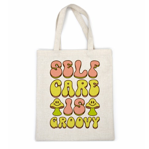 Self Care Is Groovy Casual Tote