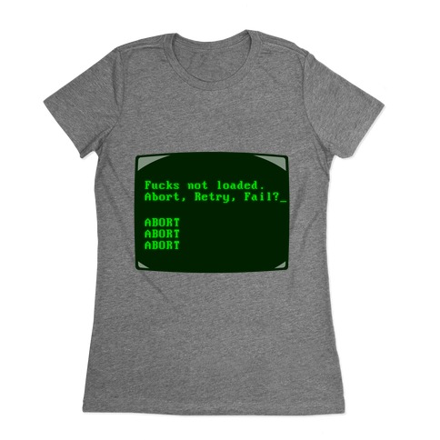 MS-DOS F***s Not Loaded Womens T-Shirt