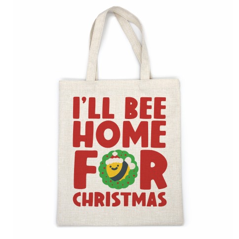 I'll Bee Home For Christmas Casual Tote