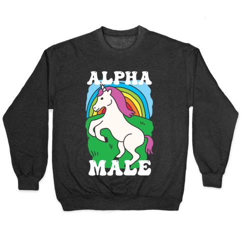 Alpha Male Unicorn Pullover