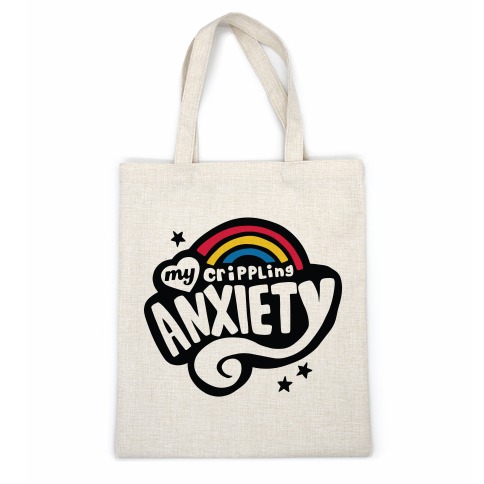 My Crippling Anxiety Casual Tote